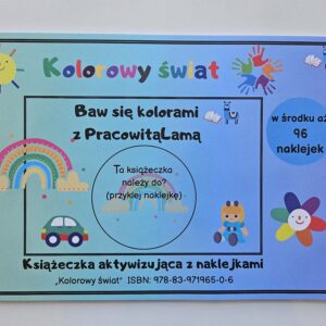 Książeczka Aktywizująca z naklejkami "Kolorowy świat".