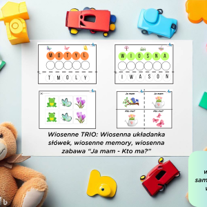 Wiosenne TRIO: Układanka słówek, memory, Ja mam - Kto ma? (PDF)