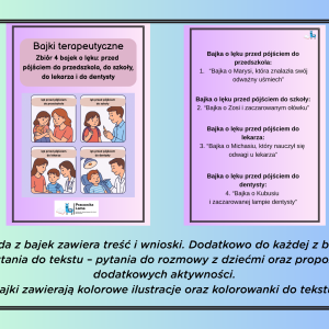 Zbiór 4 bajek o lęku: przed pójściem do przedszkola, do szkoły, do lekarza, do dentysty (wersja PDF)