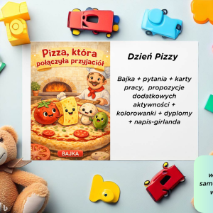 Bajka na Dzień Pizzy (wersja PDF) + karty pracy + kolorowanki, karty pracy, propozycje dodatkowych aktywności, dyplom, girlanda